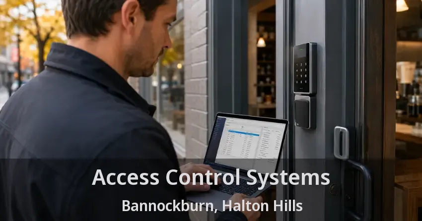 Access Control Systems Bannockburn, Halton Hills - ON