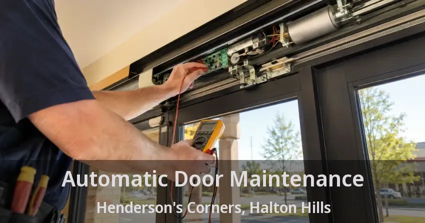 Automatic Door Maintenance Henderson's Corners, Halton Hills - ON