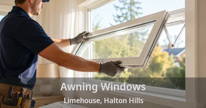 Awning Windows Limehouse, Halton Hills - ON
