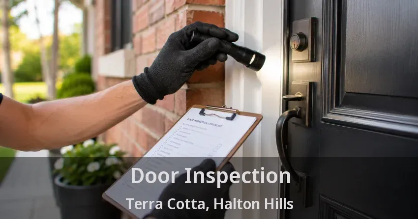 Door Inspection Terra Cotta, Halton Hills - ON