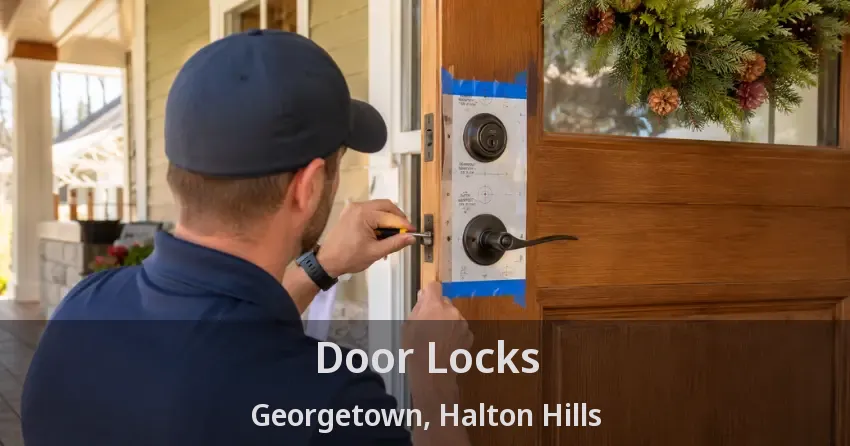 Door Locks Georgetown, Halton Hills - ON