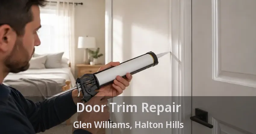 Door Trim Repair Glen Williams, Halton Hills - ON