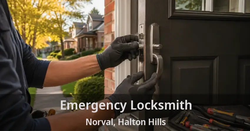 Emergency Locksmith Norval, Halton Hills - ON