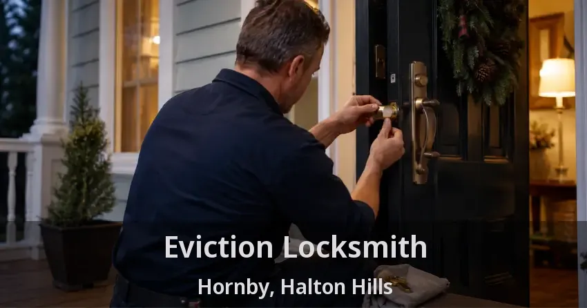 Eviction Locksmith Hornby, Halton Hills - ON