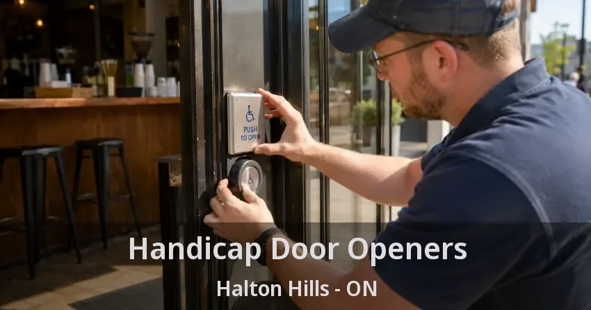 Handicap Door Openers Halton Hills - ON