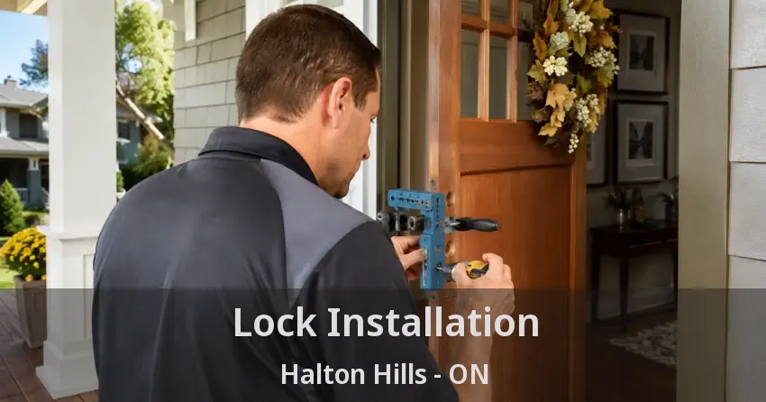Lock Installation Halton Hills - ON