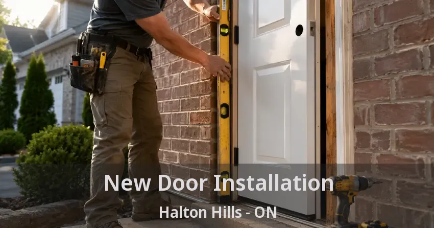 New Door Installation Halton Hills - ON