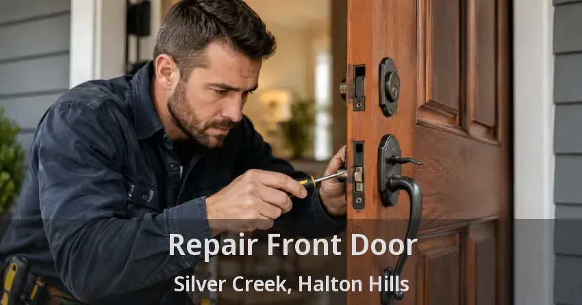 Repair Front Door Silver Creek, Halton Hills - ON