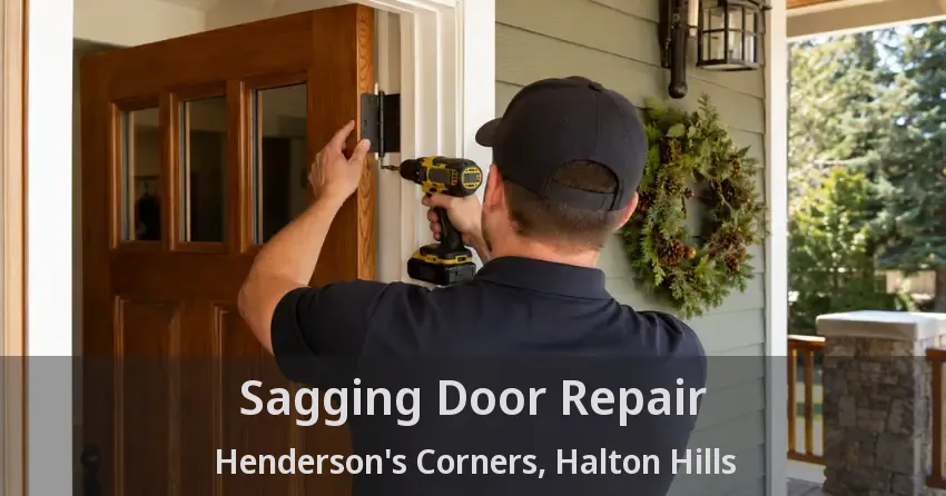 Sagging Door Repair Henderson's Corners, Halton Hills - ON