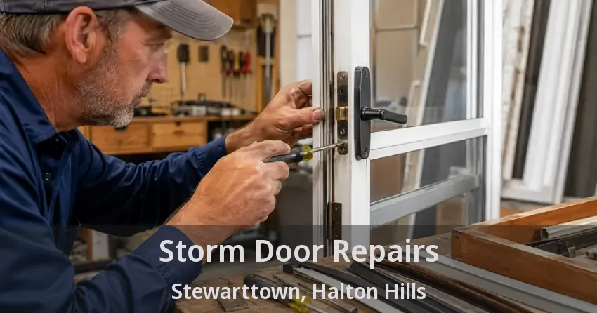 Storm Door Repairs Stewarttown, Halton Hills - ON