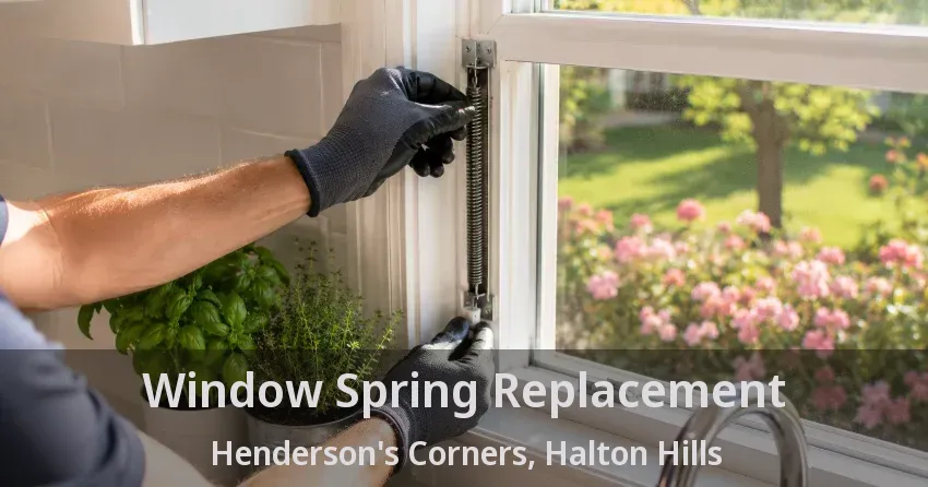 Window Spring Replacement Henderson's Corners, Halton Hills - ON